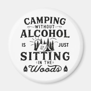 Funny camper slogan camping drinking sayings magnet