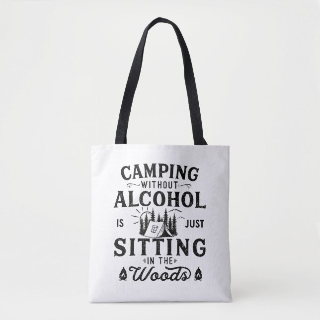 Funny camper slogan camping drinking sayings tote bag (Front)