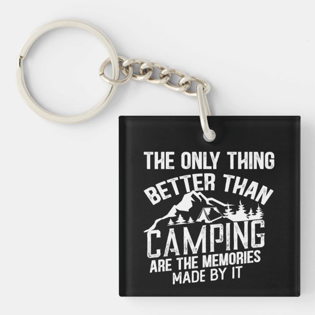 Funny camper slogan summer camping quotes key ring (Front)