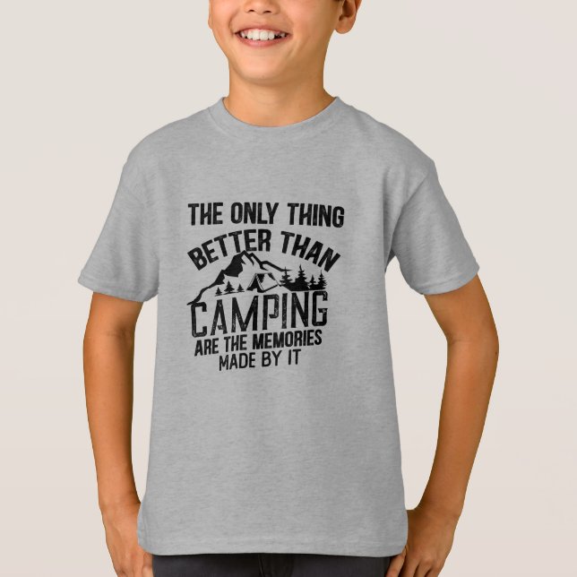 Funny camper slogan summer camping quotes T-Shirt (Front)
