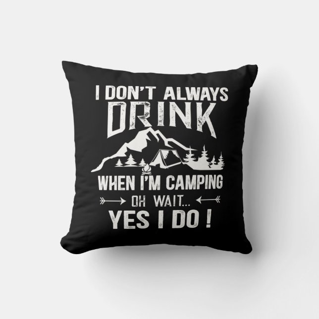 Funny camping and drinking sayings cushion (Front)