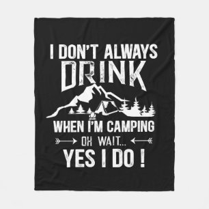 Funny camping and drinking sayings fleece blanket
