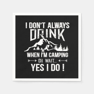 Funny camping and drinking sayings napkin