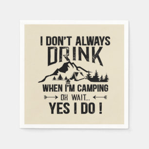 Funny camping and drinking sayings napkin
