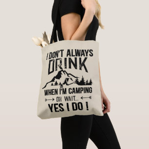 Funny camping and drinking sayings tote bag