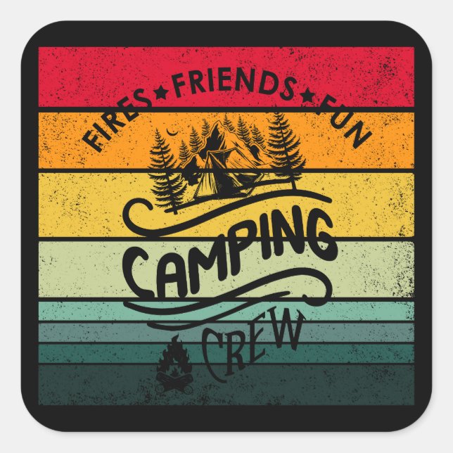 Funny camping crew slogan fun camper friends square sticker (Front)