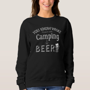 Funny Camping Do You Know What Rhymes With Camping Sweatshirt
