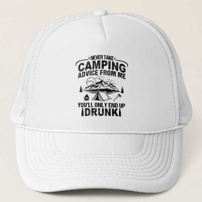 Funny camping drinking sayings trucker hat (Front)