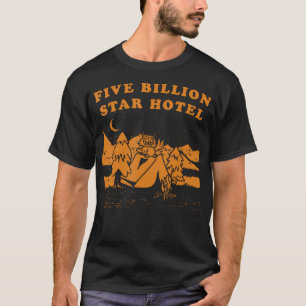 Funny Camping - Five Billion Star Hotel T-Shirt