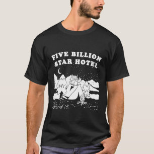 Funny Camping Five Billion Star Hotel T-Shirt