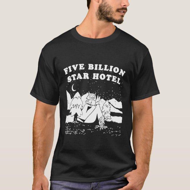 Funny Camping   Five Billion Star Hotel T-Shirt (Front)