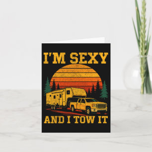 Funny Camping I'm Y And I Tow It Rv Camper  Card