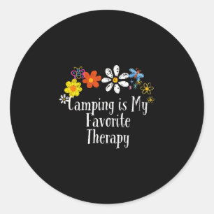Funny camping is favourite therapy saying flowers classic round sticker
