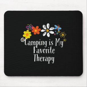Funny camping is favourite therapy saying flowers mouse pad
