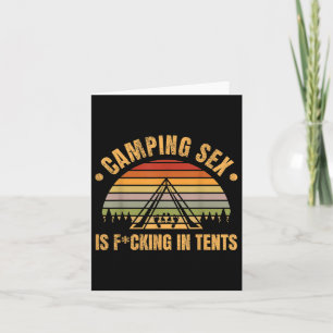 Funny Camping Is In Tents Naughty Dad Joke Adult J Card