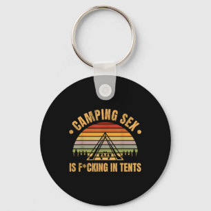 Funny Camping Is In Tents Naughty Dad Joke Adult J Key Ring