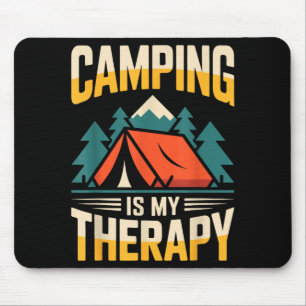Funny camping is my therapy  mouse pad
