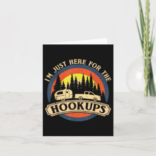 Funny Camping Just Here For The Hookups Rv Camper Card