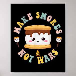 Funny Camping Kawaii Smores Make Smores Not Wars C Poster