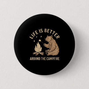 Funny Camping Life Is Better Around The Campfire B 6 Cm Round Badge