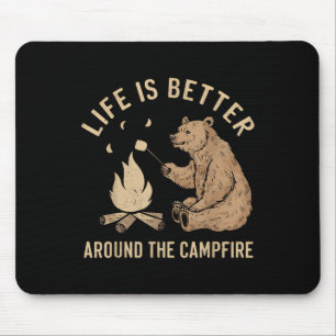 Funny Camping Life Is Better Around The Campfire B Mouse Pad