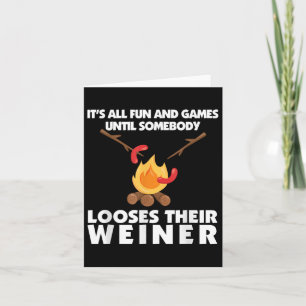 Funny Camping Loose Your Weiner Campfire  Card