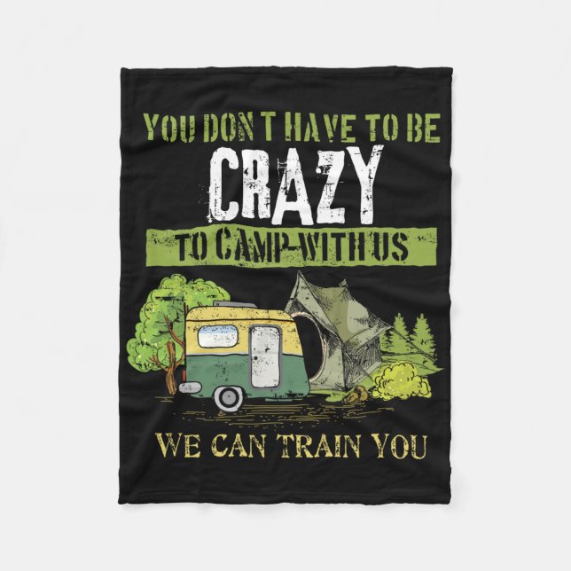 Funny Camping Lover Crazy Camping Joke Gift Design Fleece Blanket (Front)