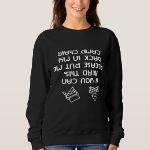 Funny Camping Quad Chair Put Me Back In My Camp Sweatshirt