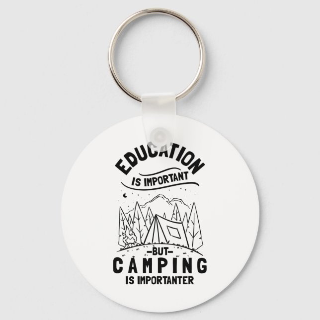 Funny Camping Quote Key Ring (Front)