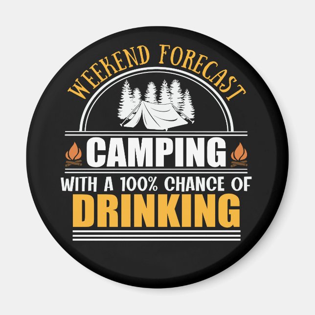 Funny camping quote magnet (Front)