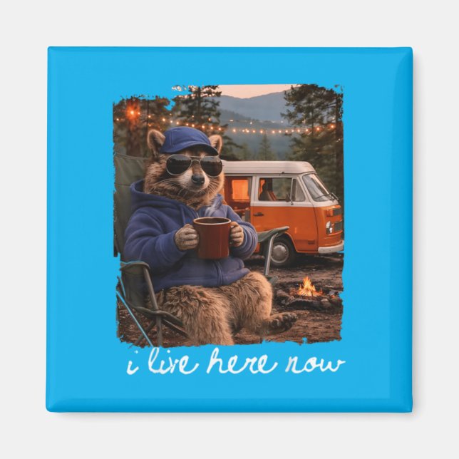 Funny Camping Racoon Meme Campfire I Live Here 1 Magnet (Front)