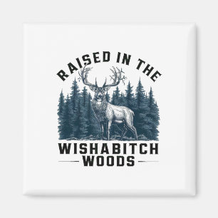 Funny Camping Raised In The Wisha Woods For Camp L Magnet