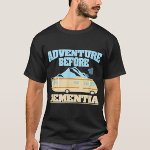 Funny Camping Rv Adventure Before Dementia Tees