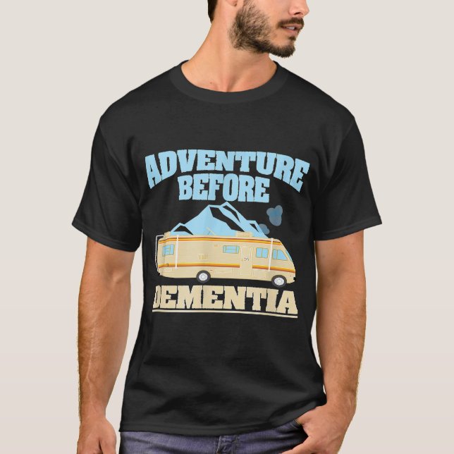 Funny Camping   Rv Adventure Before Dementia Tees (Front)