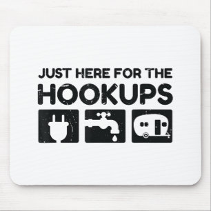 Funny Camping RV Caravan Motorhome Just Here For T Mouse Pad