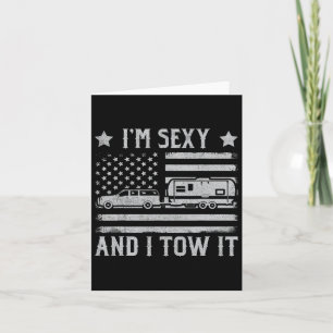 Funny Camping Rv Im Y And I Tow It I'm Y And I Tow Card