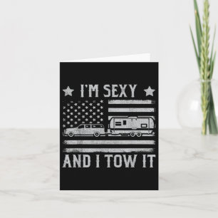 Funny Camping Rv Im Y And I Tow It Im Y And I Tow Card