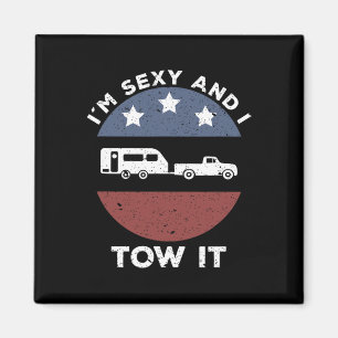 Funny Camping Rv Im Y And I Tow It Magnet