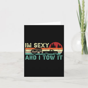 Funny Camping Rv Im Y And I Tow It Rv Camper Card