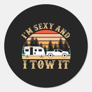 Funny Camping Rv Im Y And I Tow It Rv Camper Classic Round Sticker