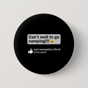 Funny Camping Saying Humour Outdoorsy Joke Camp Ge 6 Cm Round Badge