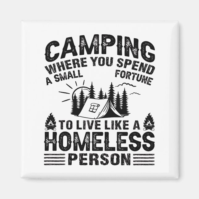 Funny camping sayings magnet (Front)