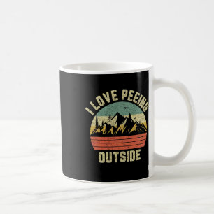 Funny Camping Shirt Hiking Outdoors I Love Peeing  Coffee Mug