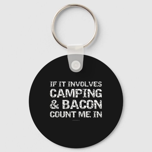 Funny Camping Shirts - If Involves Camping &amp; B Key Ring (Front)