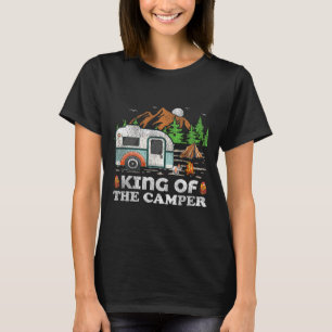 Funny Camping Tee King Of The Camper