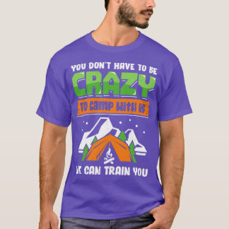 Funny Camping Trip Vacation Friends Camper Gift T-Shirt