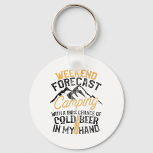 Funny Camping Weekend Forecast 100% Chance Beer  Key Ring