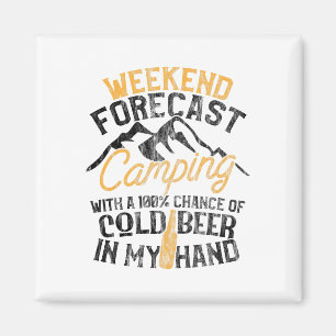 Funny Camping Weekend Forecast 100% Chance Beer  Magnet