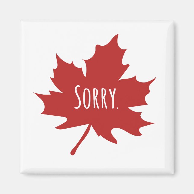 Funny Canadian Magnet (Front)