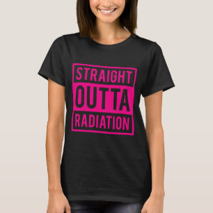 Funny Cancer Awareness Survived Radiation Chemo T-Shirt
